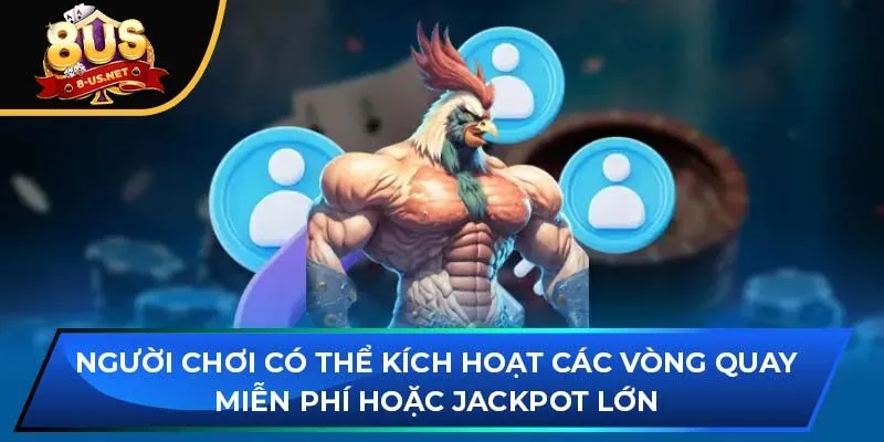 Người chơi có thể kích hoạt các vòng quay miễn phí hoặc jackpot lớn