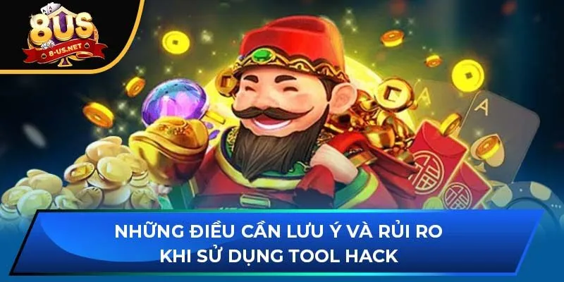 Những điều cần lưu ý và rủi ro khi sử dụng tool hack